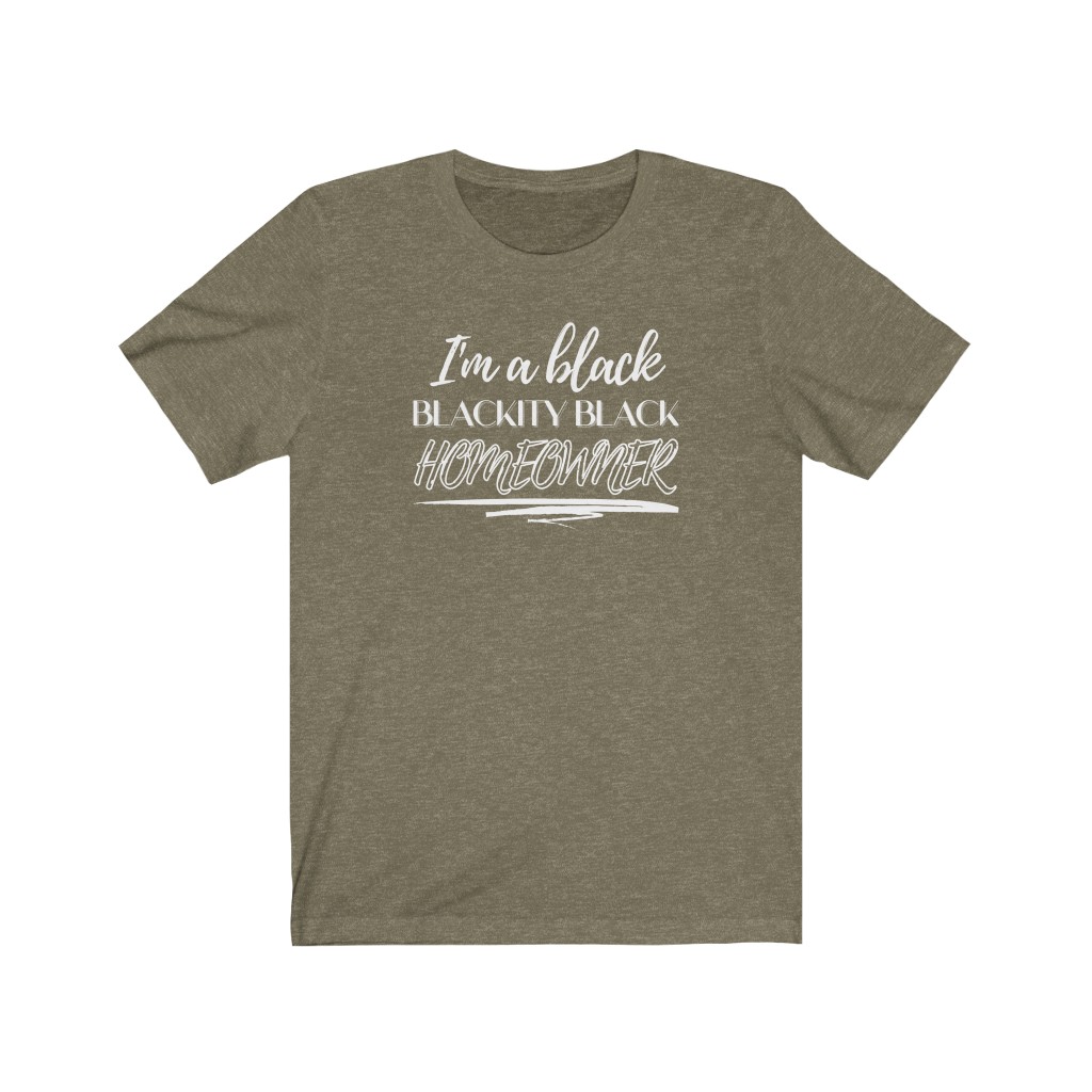 I'm a Black Blackity Black Homeowner T-Shirt | BIPOC Melanin African-American Success Human Rights Funny Gift, Soft black blue green - Image 3