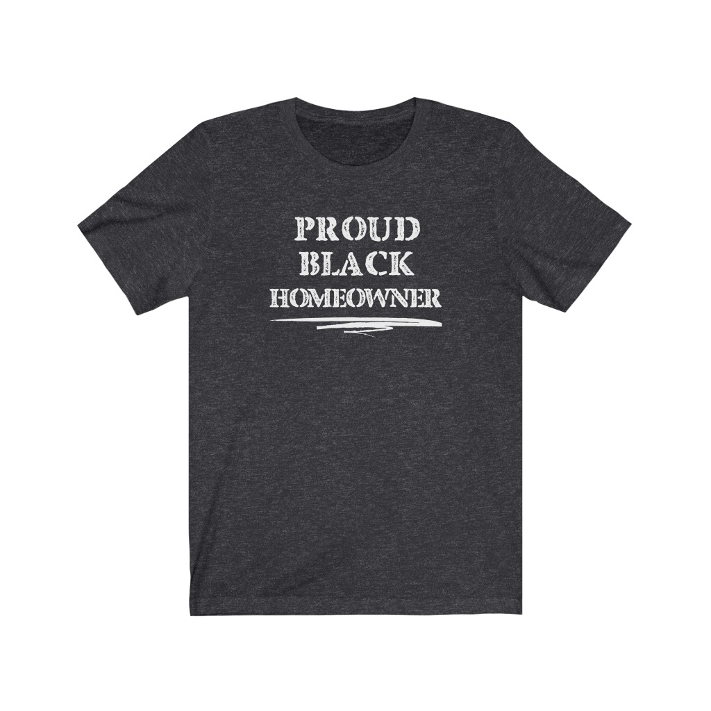 Proud Black Homeowner T-Shirt | BIPOC Melanin African-American Success Human Rights New Homeowner Gift, Soft black blue green teal - Image 5