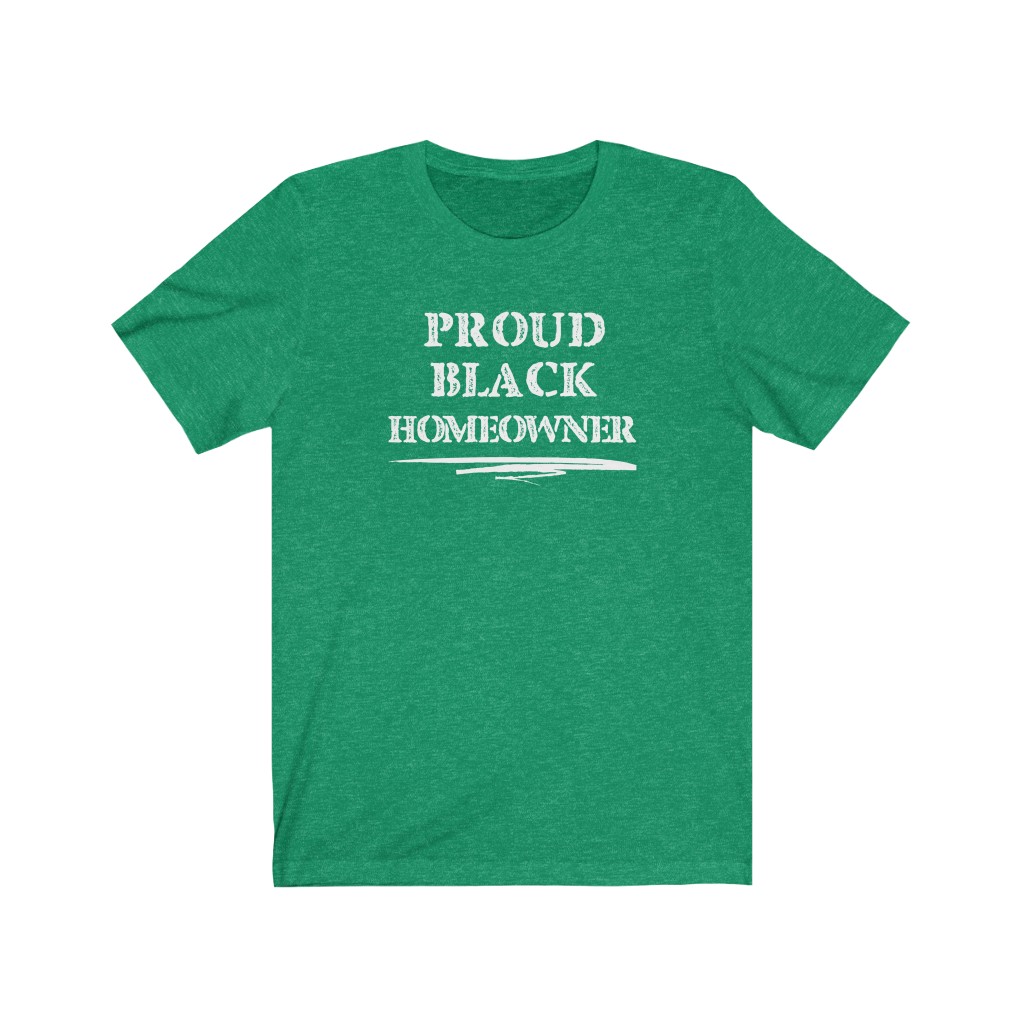 Proud Black Homeowner T-Shirt | BIPOC Melanin African-American Success Human Rights New Homeowner Gift, Soft black blue green teal - Image 3
