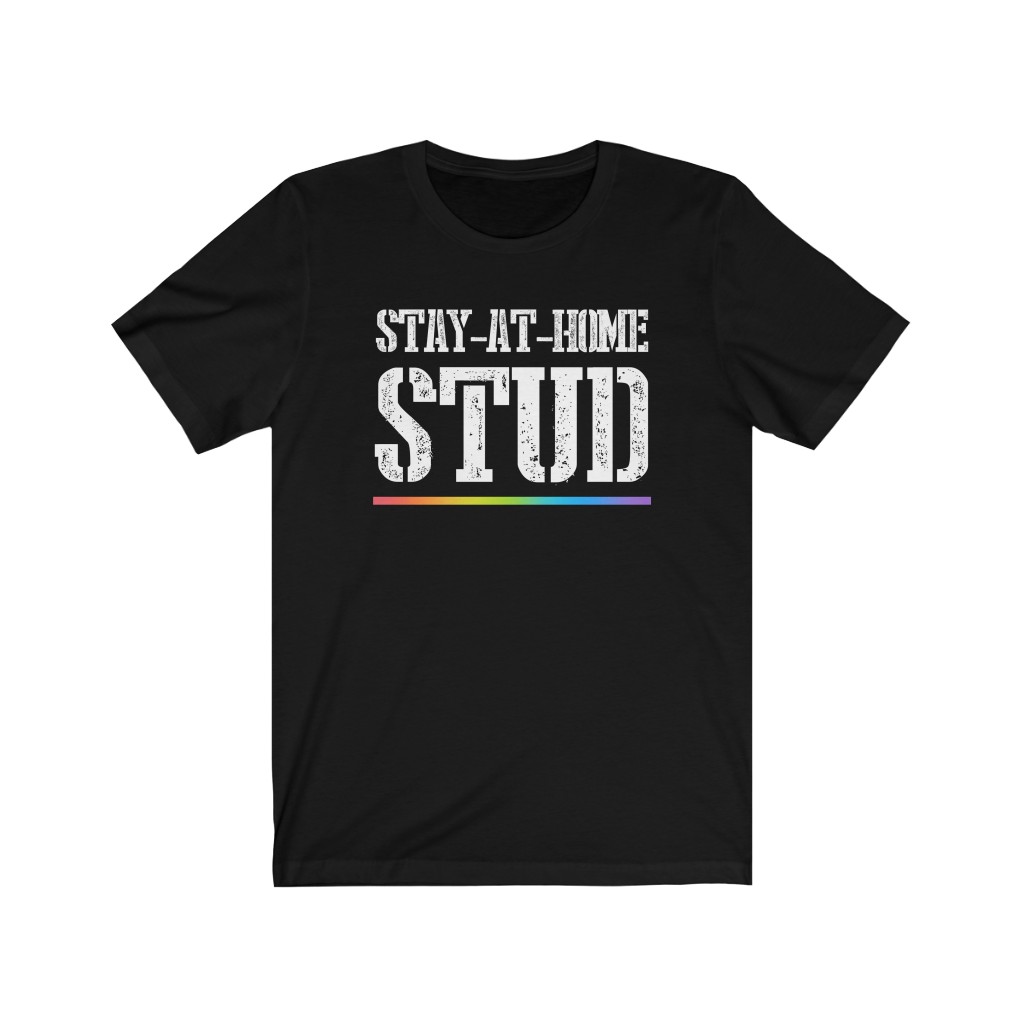 Stay At Home Stud Rainbow T-Shirt | LGBTQ+ T-Shirt Gift, Lesbian Femme Stud, Pride Shirt, Love is Love, LGBT Gift Gay Bisexual Trans Queer BIPOC Human Rights Rainbow Gift, Soft black blue green - Image 3