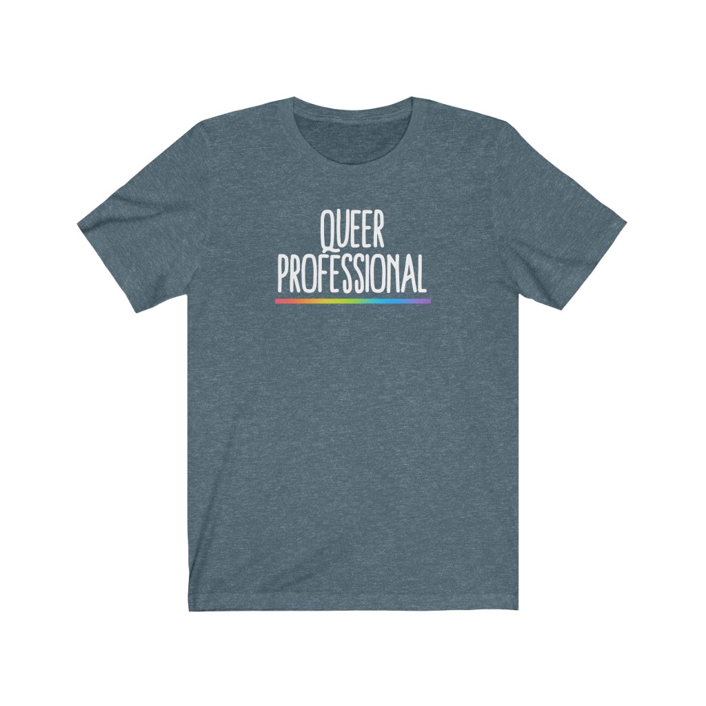 Queer Professional T-Shirt | LGBT Business Owner Lesbian Gay Bisexual Trans Queer BIPOC Human Rights Rainbow Gift, Soft black blue green - Image 7