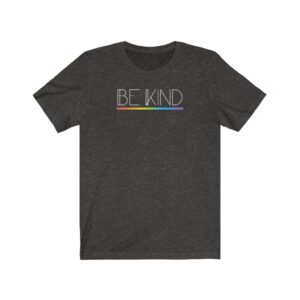 Be Kind Rainbow T-Shirt | LGBTQ+ Rainbow T-Shirt Gift, Pride Shirt, Love is Love, LGBT Gift Lesbian Gay Bisexual Trans Queer BIPOC Human Rights Rainbow Gift, Soft black blue green